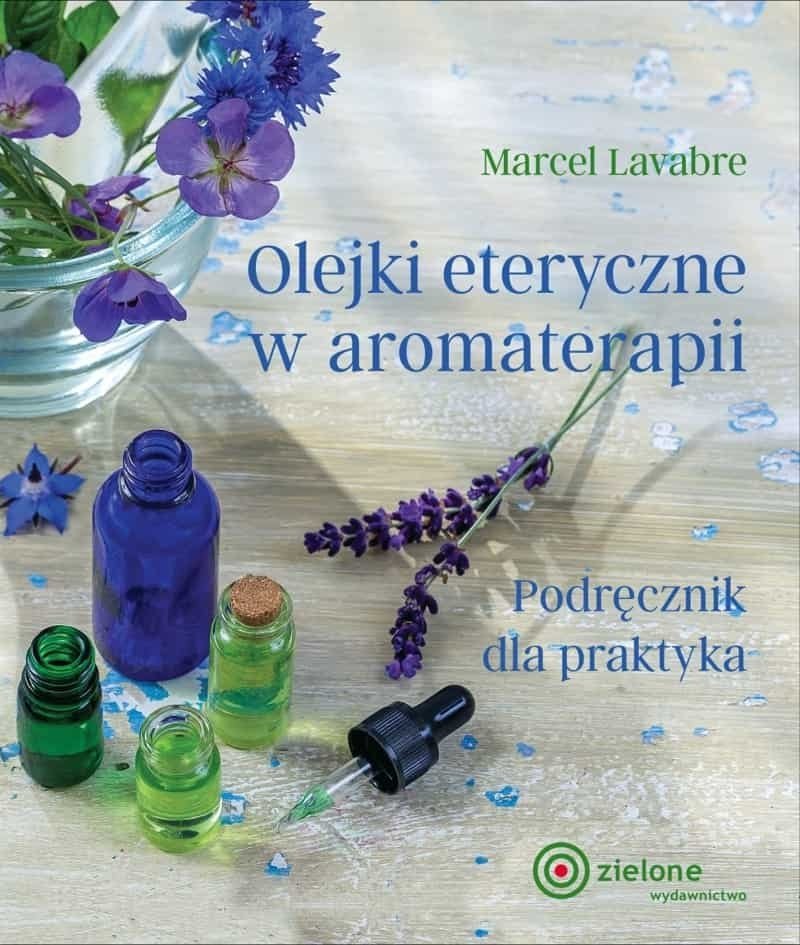 Olejki eteryczne w aromaterapii