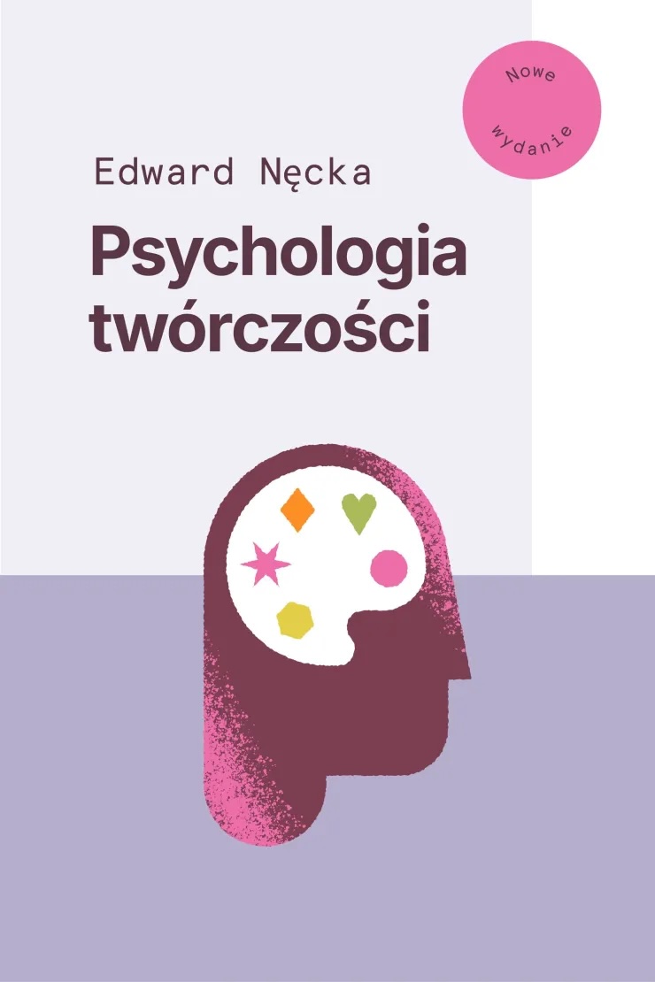 Psychologia twórczości. Nowe wydanie
