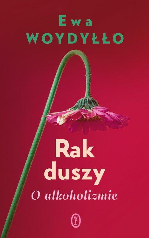 Rak duszy O alkoholizmie