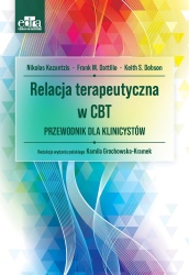 Relacja terapeutyczna w CBT Przewodnik dla klinicystów