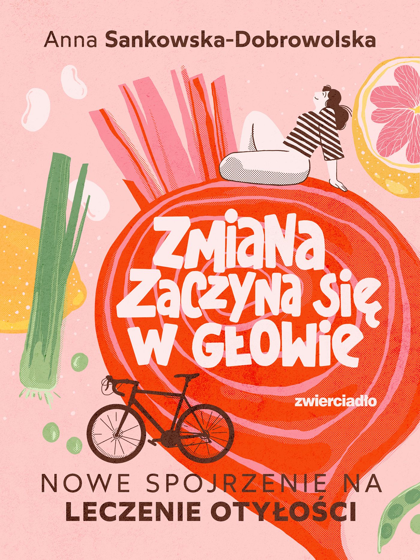 Zmiana zaczyna się w głowie Nowe spojrzenie na leczenie otyłości