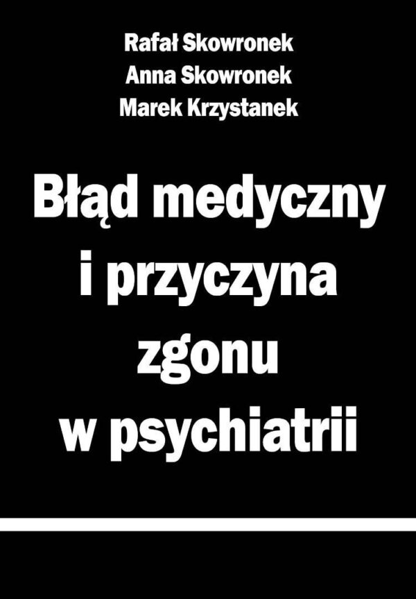 Błąd medyczny i przyczyna zgonu w psychiatrii