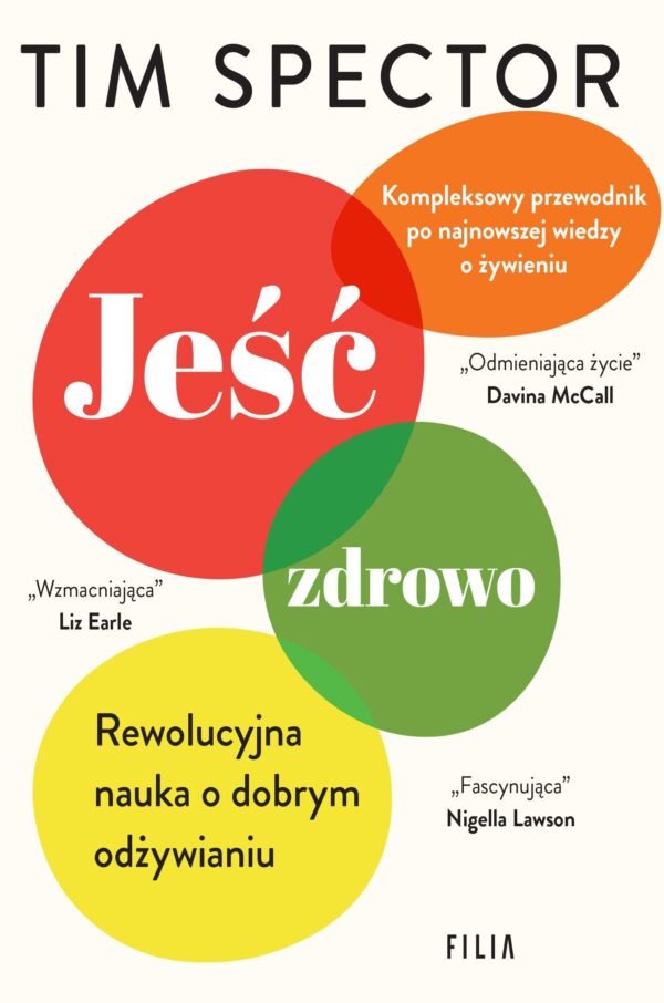 Jeść zdrowo Rewolucyjna nauka o dobrym odżywianiu