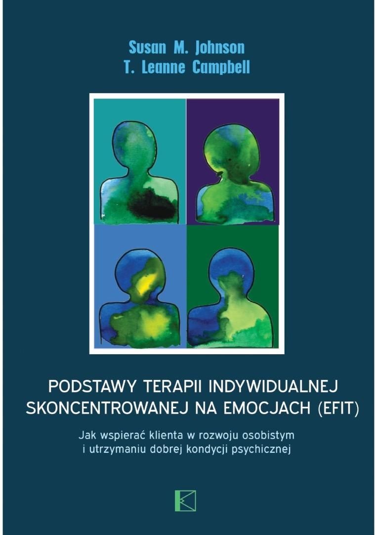 Podstawy terapii indywidualnej skoncentrowanej na emocjach (EFIT)