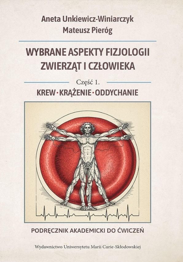 Wybrane aspekty fizjologii zwierząt i człowieka cz.1 Krew Krążenie Oddychanie