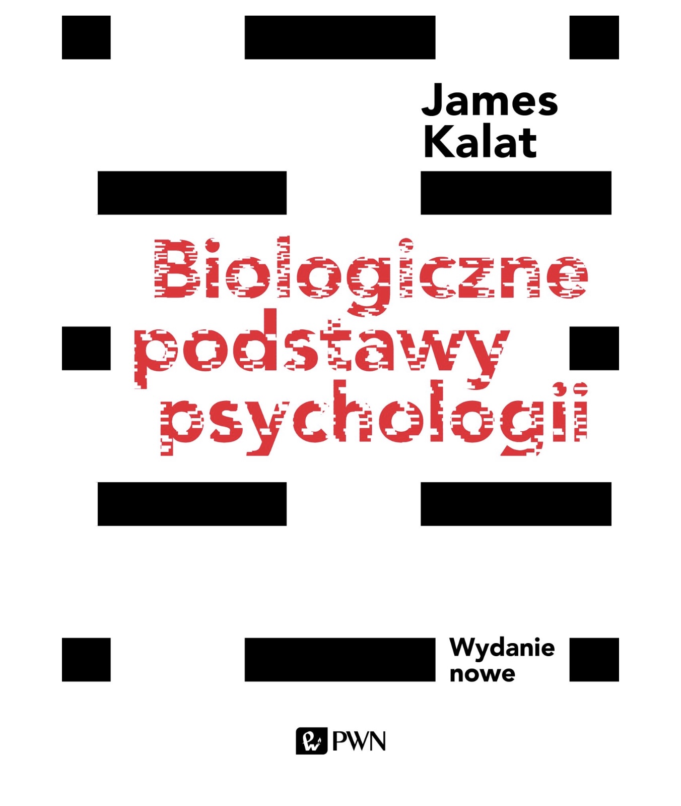 Biologiczne podstawy psychologii. KALAT