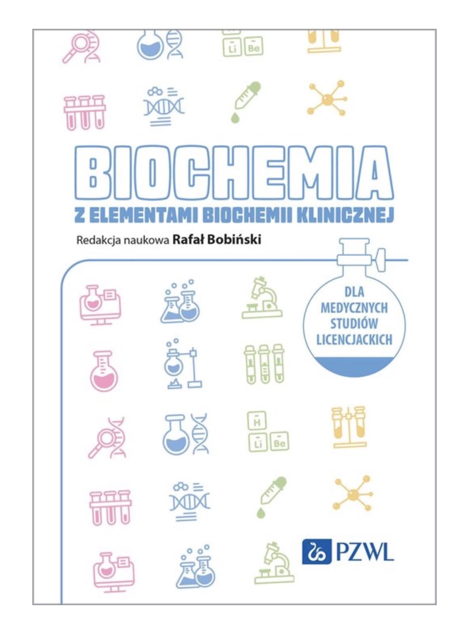 Biochemia z elementami biochemii klinicznej. Dla medycznych studiów licencjackich