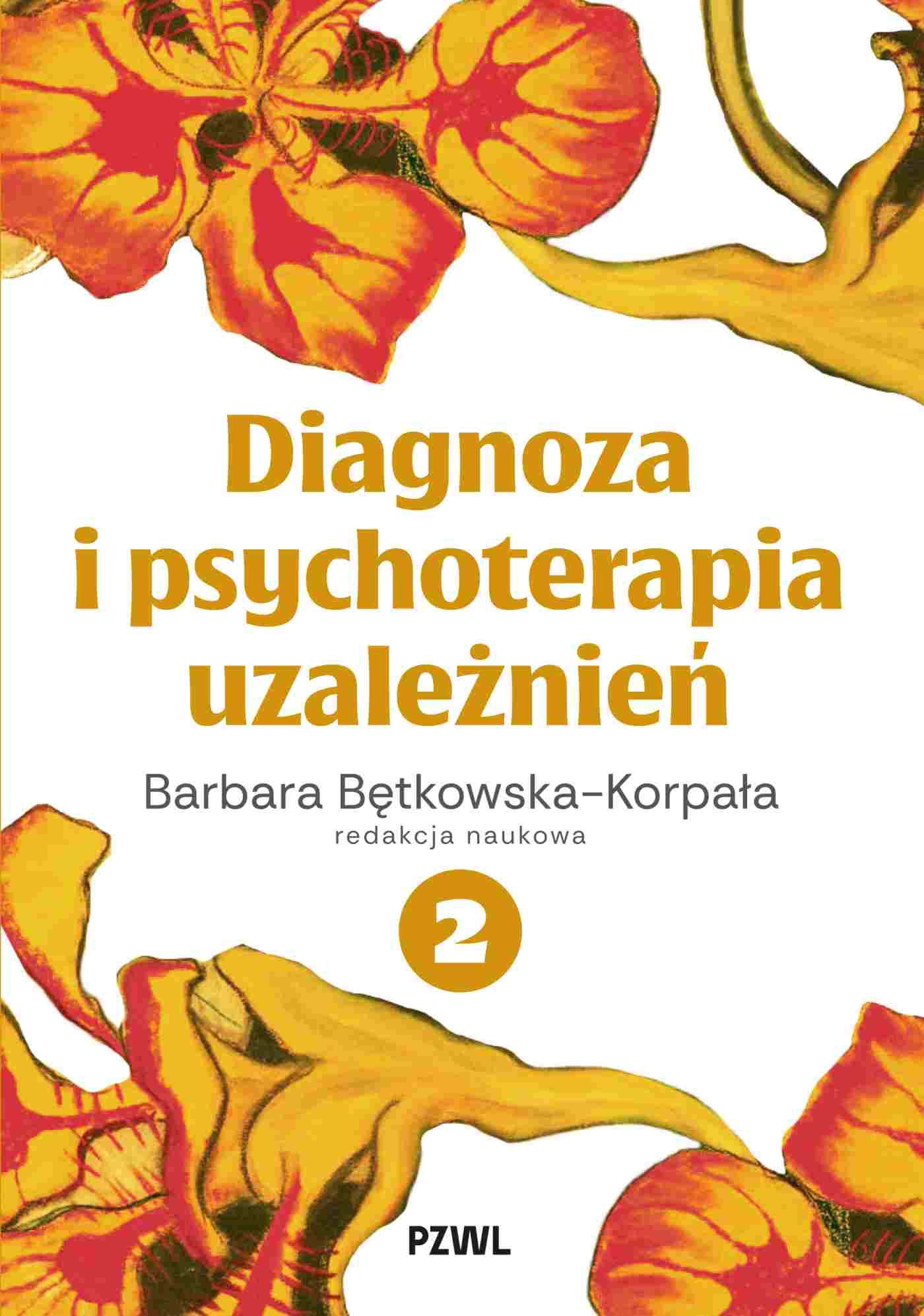 Diagnoza i psychoterapia uzależnień Tom 2