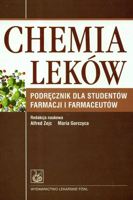 Chemia leków Podręcznik dla studentów farmacji i farmaceutów