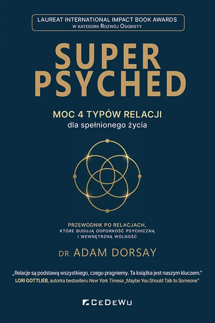SUPER PSYCHED - Moc 4 typów relacji dla spełnionego życia