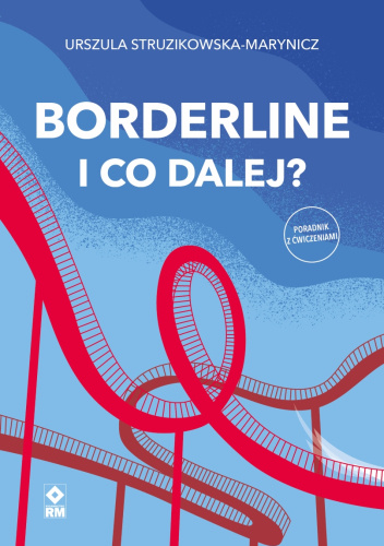Borderline I co dalej
