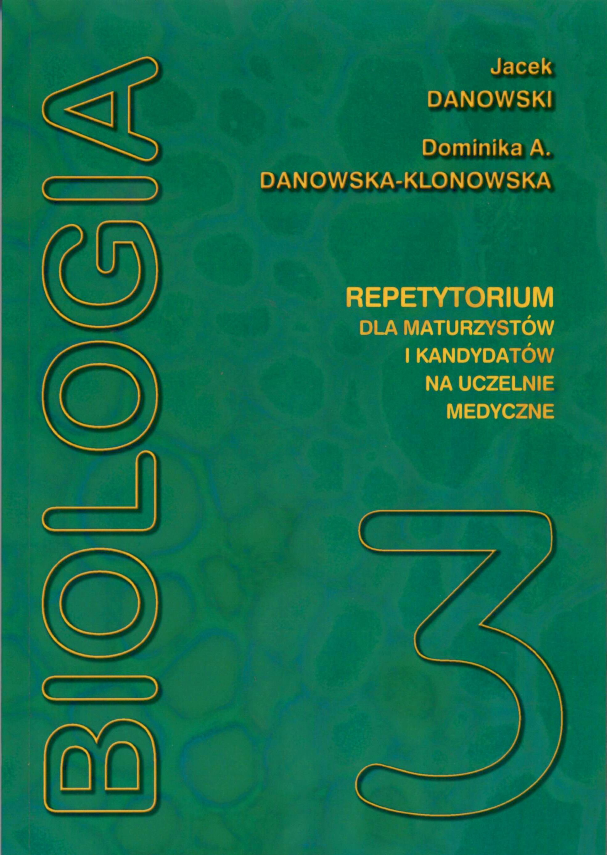 Biologia Tom III Repetytorium dla maturzystów i kandydatów na uczelnie medyczne