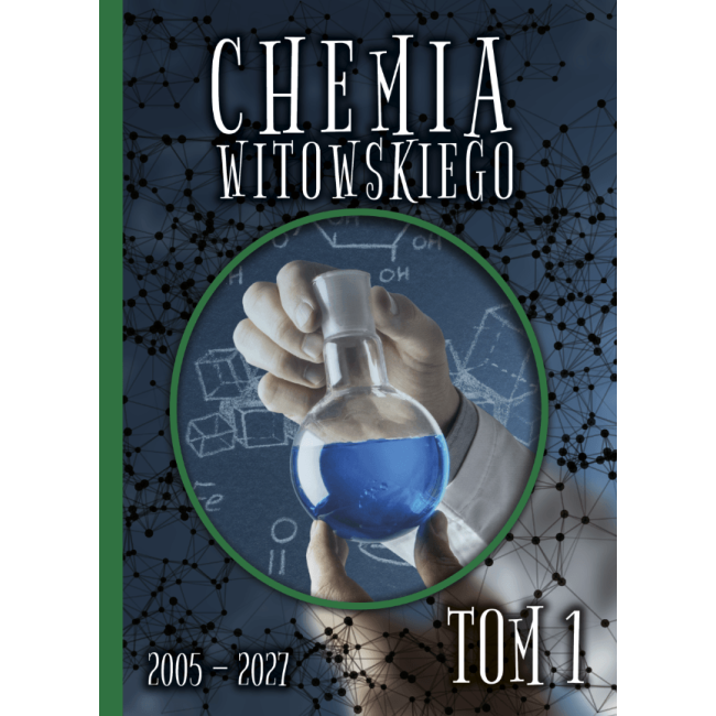 Chemia 1 – WITOWSKI – NOWA EDYCJA’2027 Zbiór zadań wraz z odpowiedziami