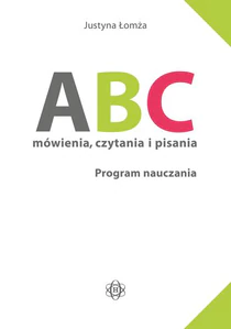ABC mówienia czytania i pisania. Program nauczania.