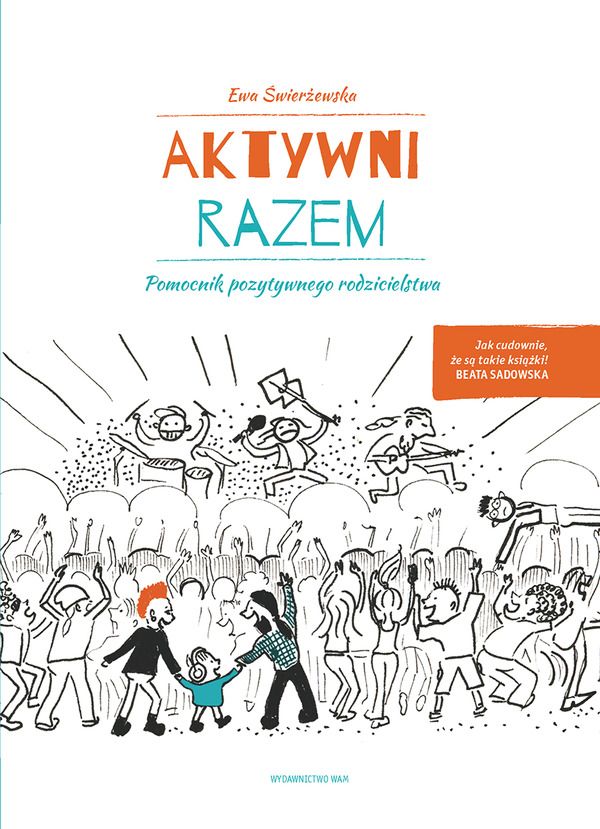 Aktywni razem Pomocnik pozytywnego rodzicielstwa