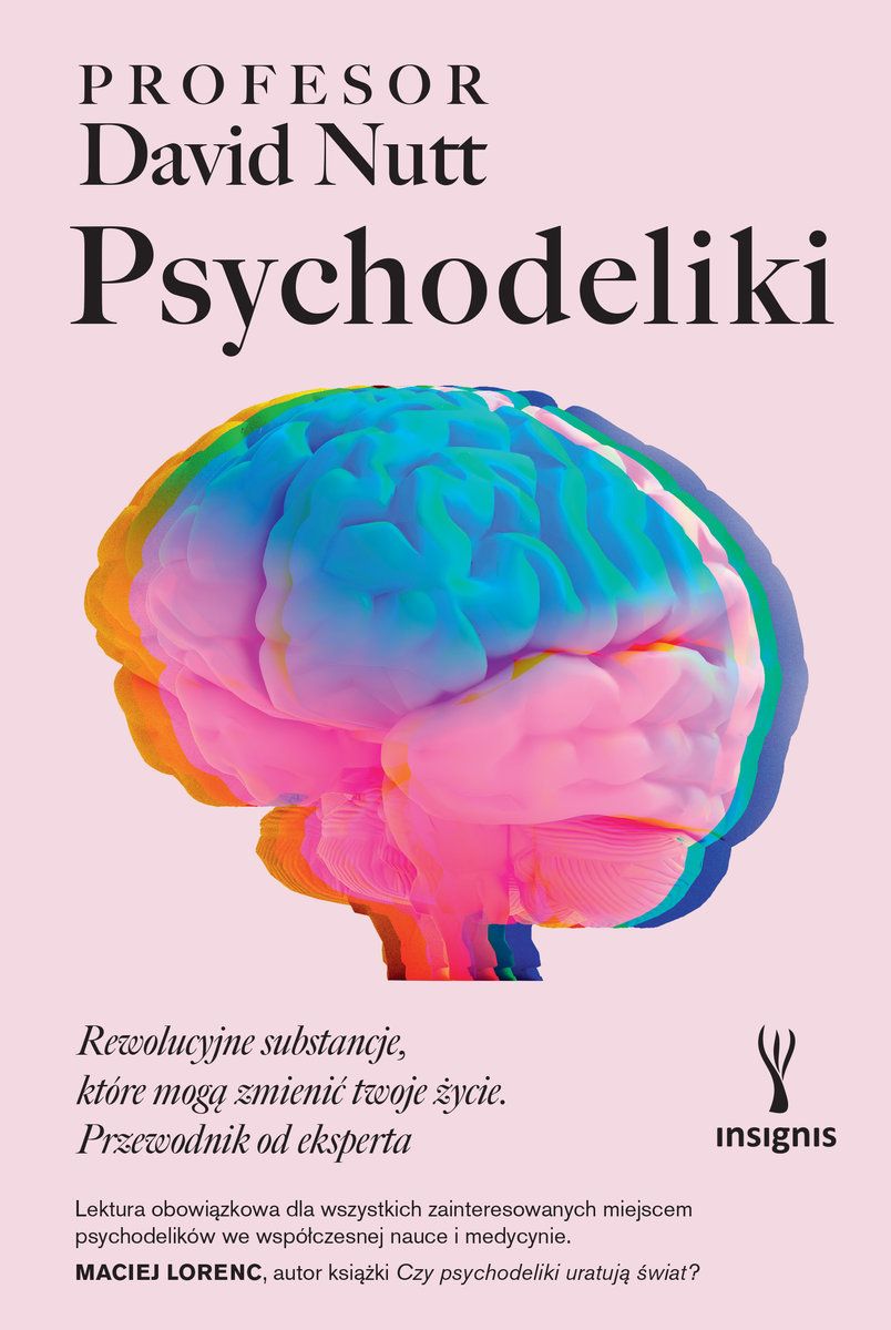 Psychodeliki Rewolucyjne substancje, które mogą zmienić twoje życie Przewodnik od eksperta