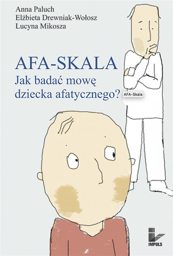 AFA-skala Jak budować mowę dziecka afatycznego?
