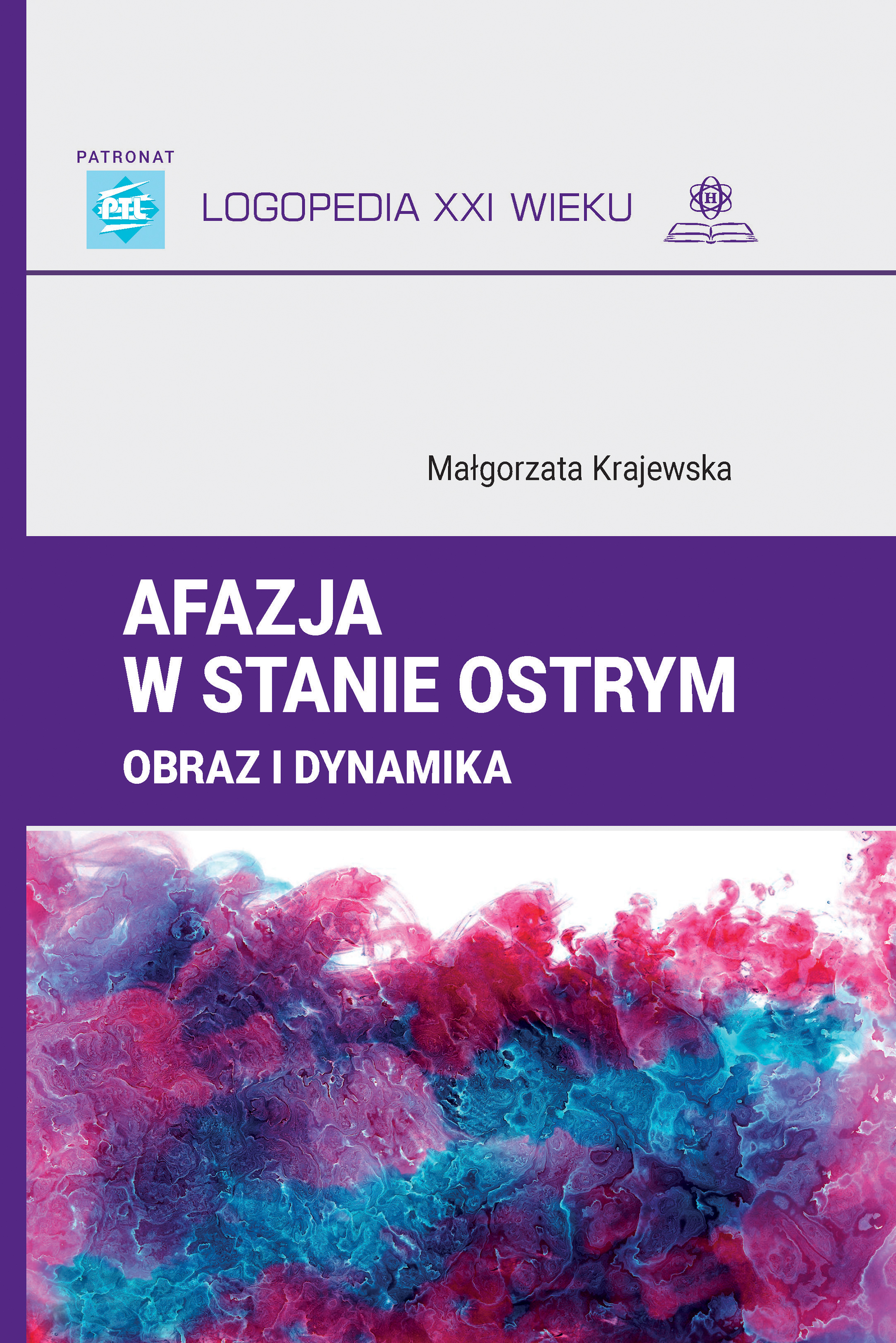 Afazja w stanie ostrym. Obraz i dynamika
