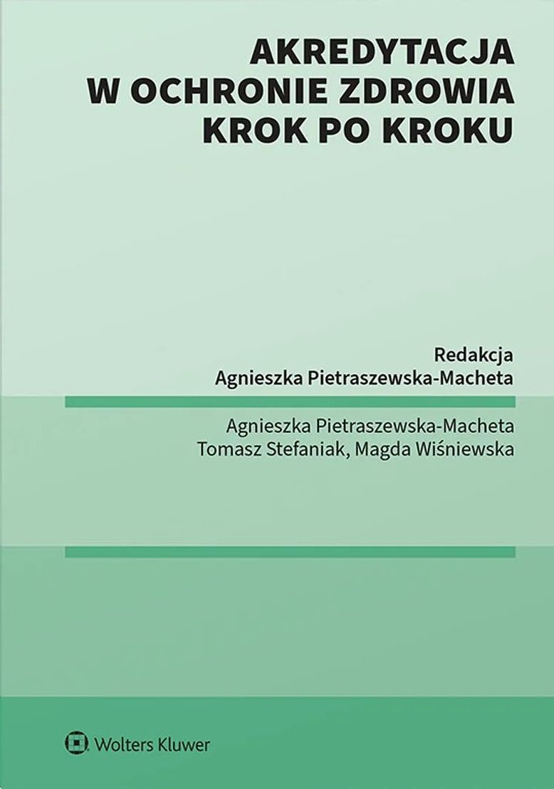 Akredytacja w ochronie zdrowia krok po kroku