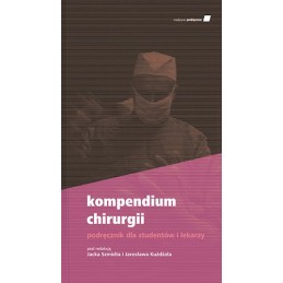 Kompendium chirurgii Podręcznik dla studentów i lekarzy
